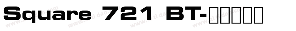 Square 721 BT字体转换